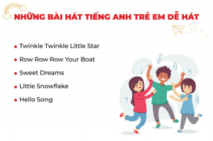 25 bài hát tiếng Anh cho bé giúp con tiếp cận tiếng anh tốt nhất