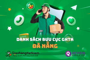 Danh sách bưu cục Giao Hàng Tiết Kiệm Đà Nẵng kèm bảng cước phí gửi hàng [year]