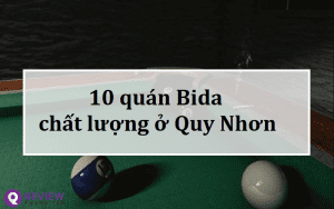 Lưu ngay 10 quán Bida Quy Nhơn chất lượng, giá rẻ này