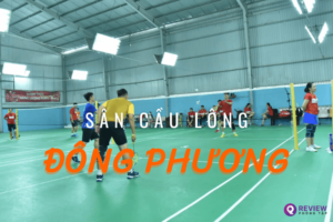 Review sân cầu lông Đông Phương: Địa chỉ, SĐT, giá thuê sân