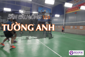 Sân cầu lông Tường Anh: Địa chỉ, SĐT, giá thuê sân